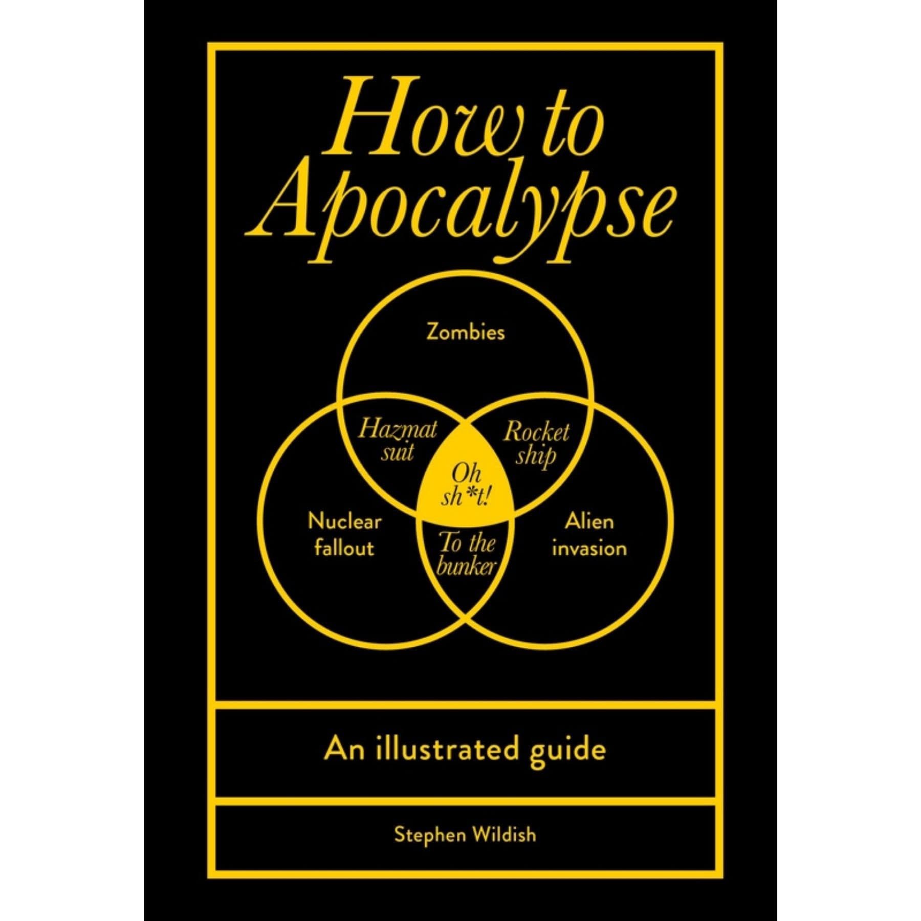 How to Apocalypse: illustrated guide