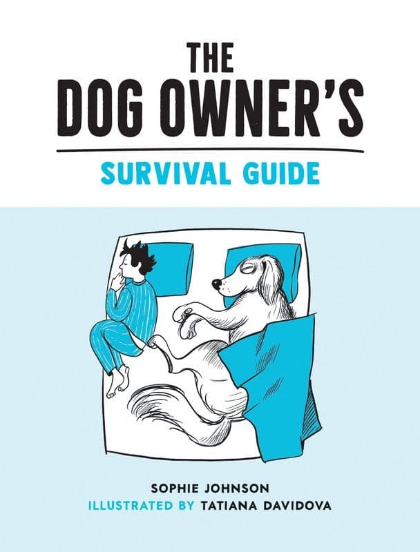 The Dog Owner's Survival Guide Book