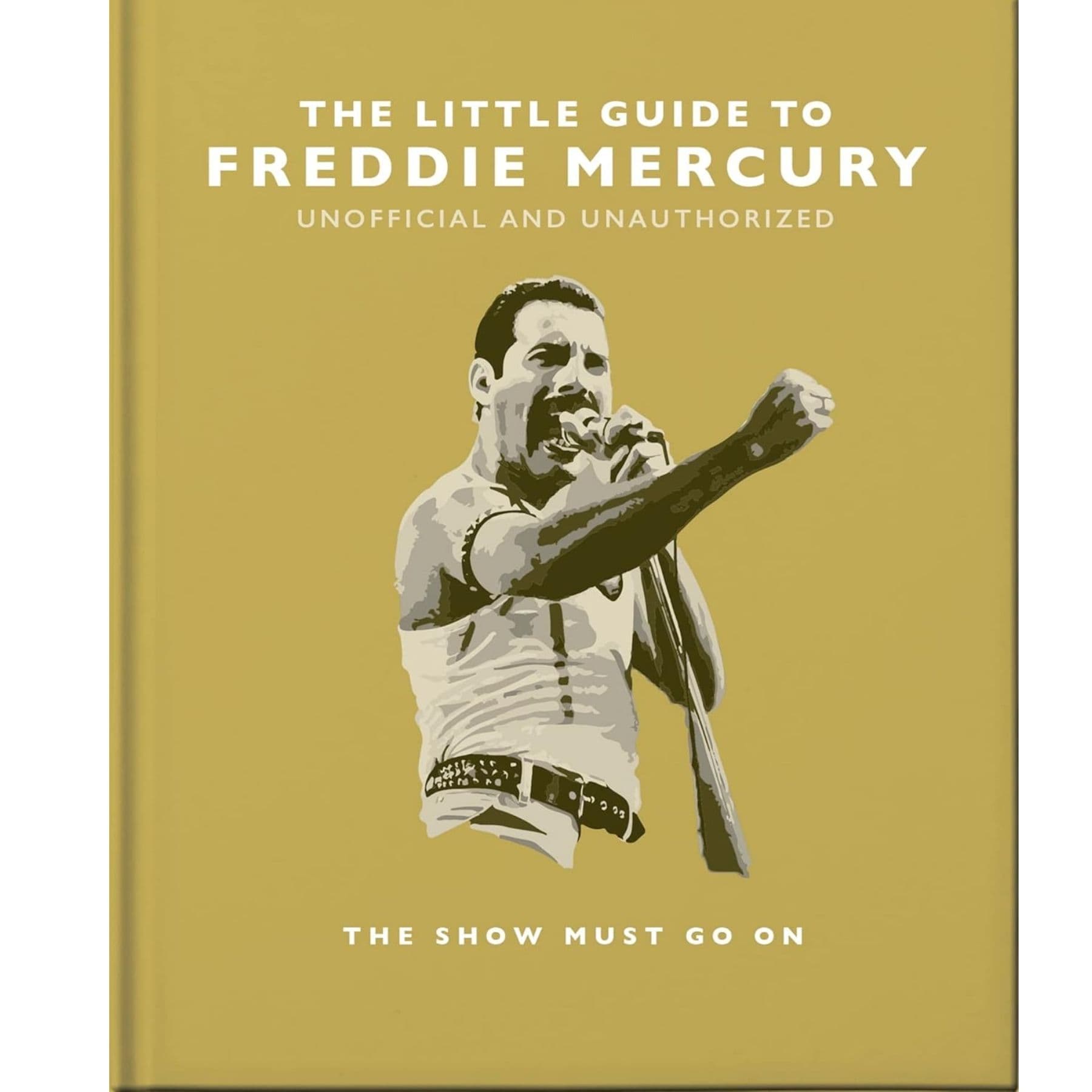 The Little Guide to Freddie Mercury Book