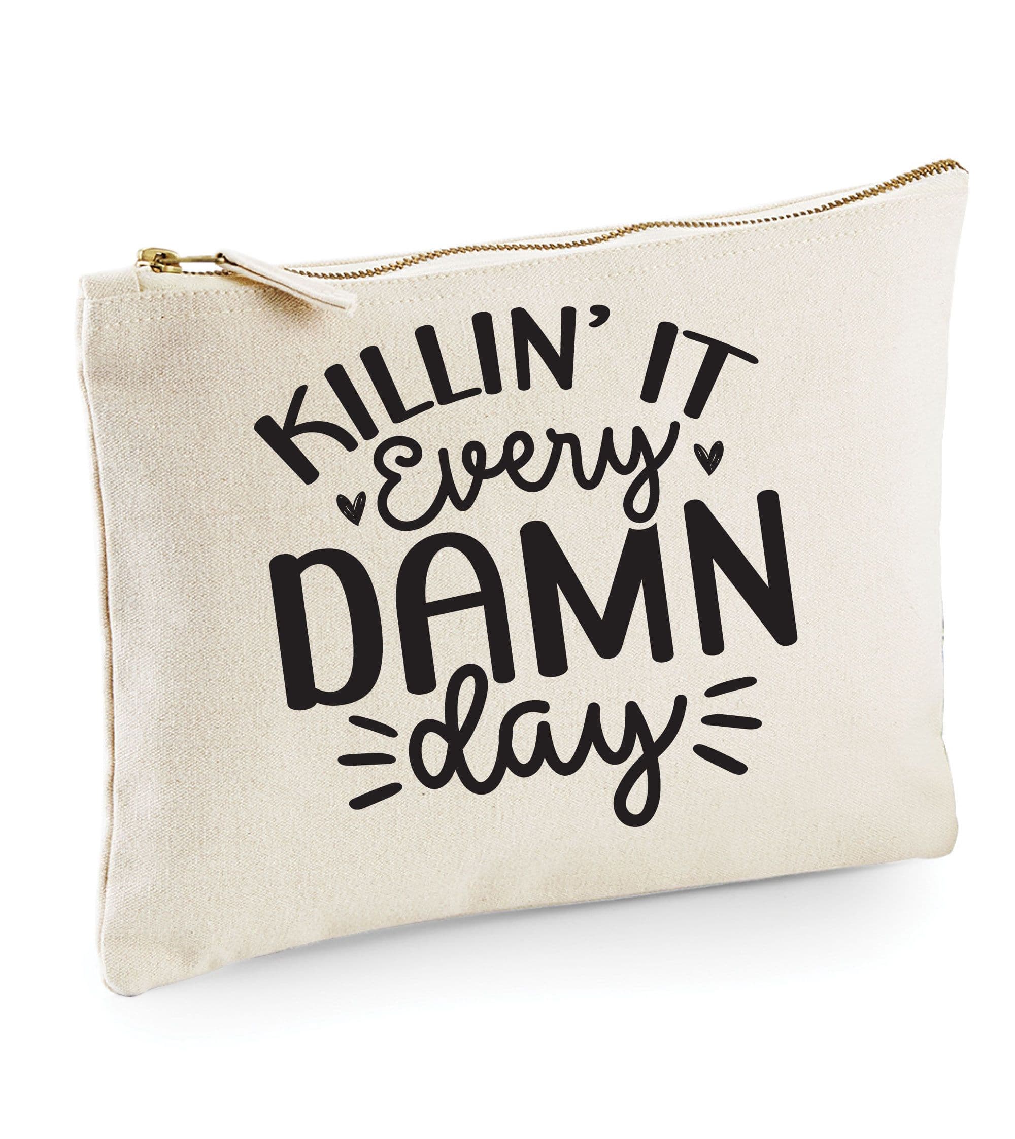 Killin It Every Damn Day Make up Bag